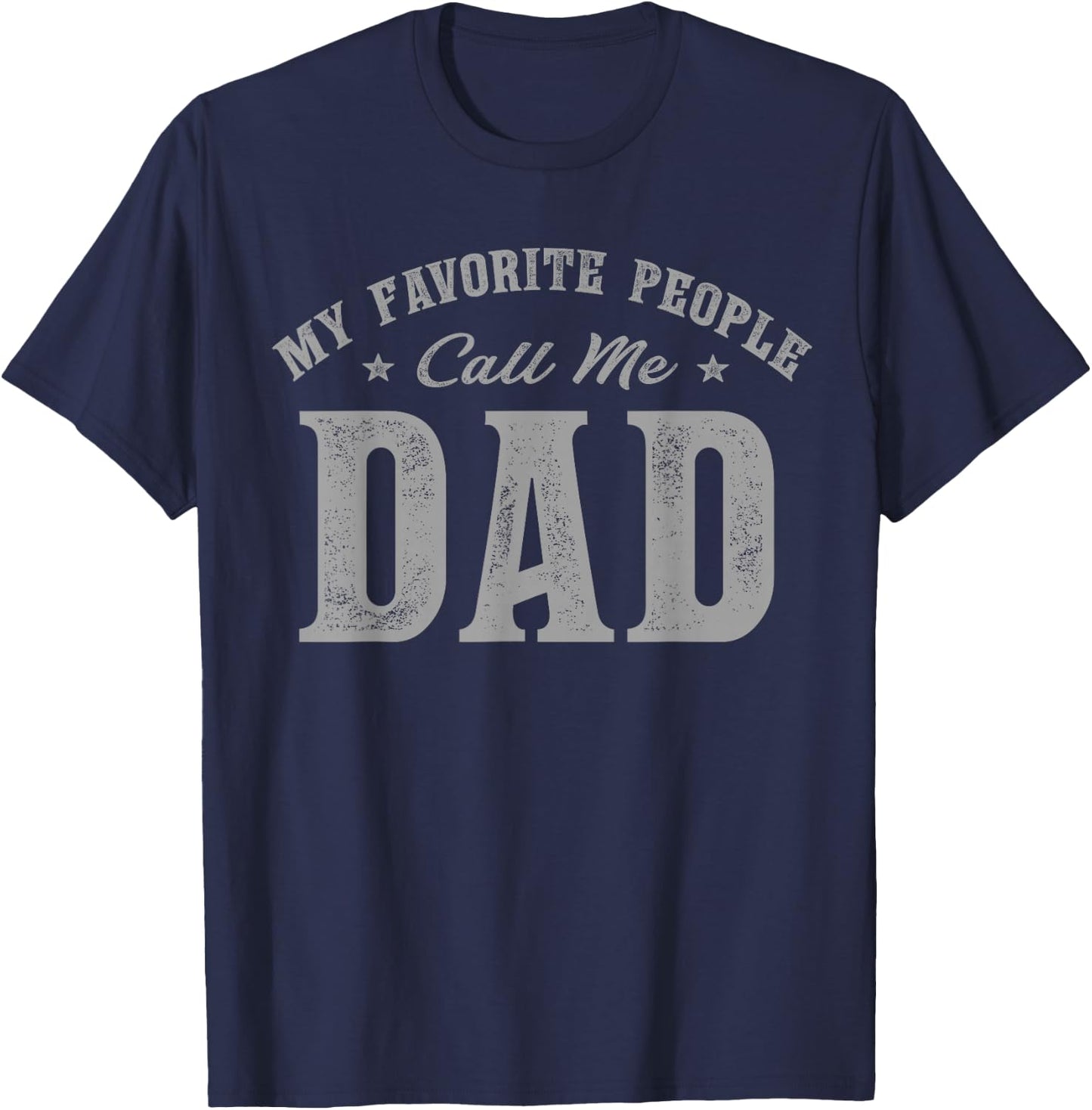 My Favorite People Call Me Dad Vintage T-Shirt - T-Shirt | Navy