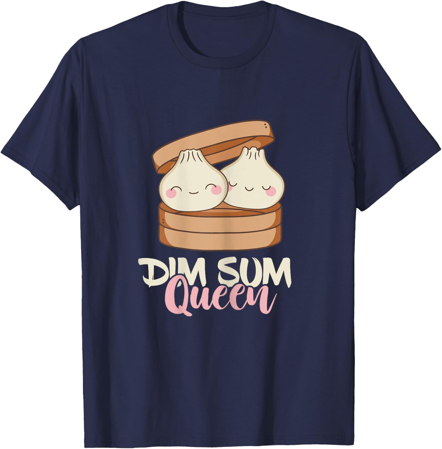 Dim Sum Queen Dumplings Foodie Dumpling Lover Asian Food T-Shirt - T-Shirt | Navy