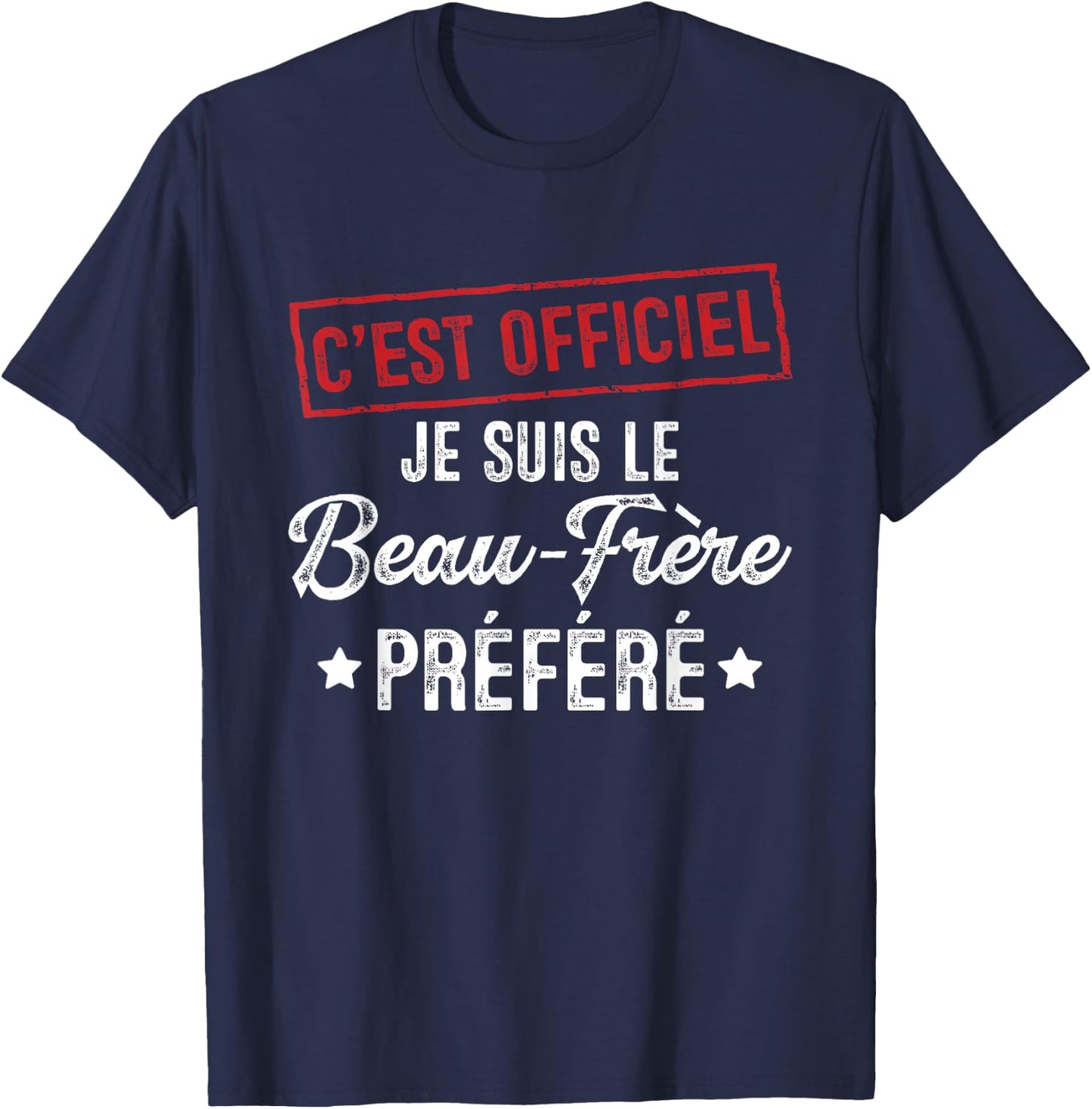 It's official, I'm the favorite brother-in-law , Black, S T-Shirt - T-Shirt | Navy