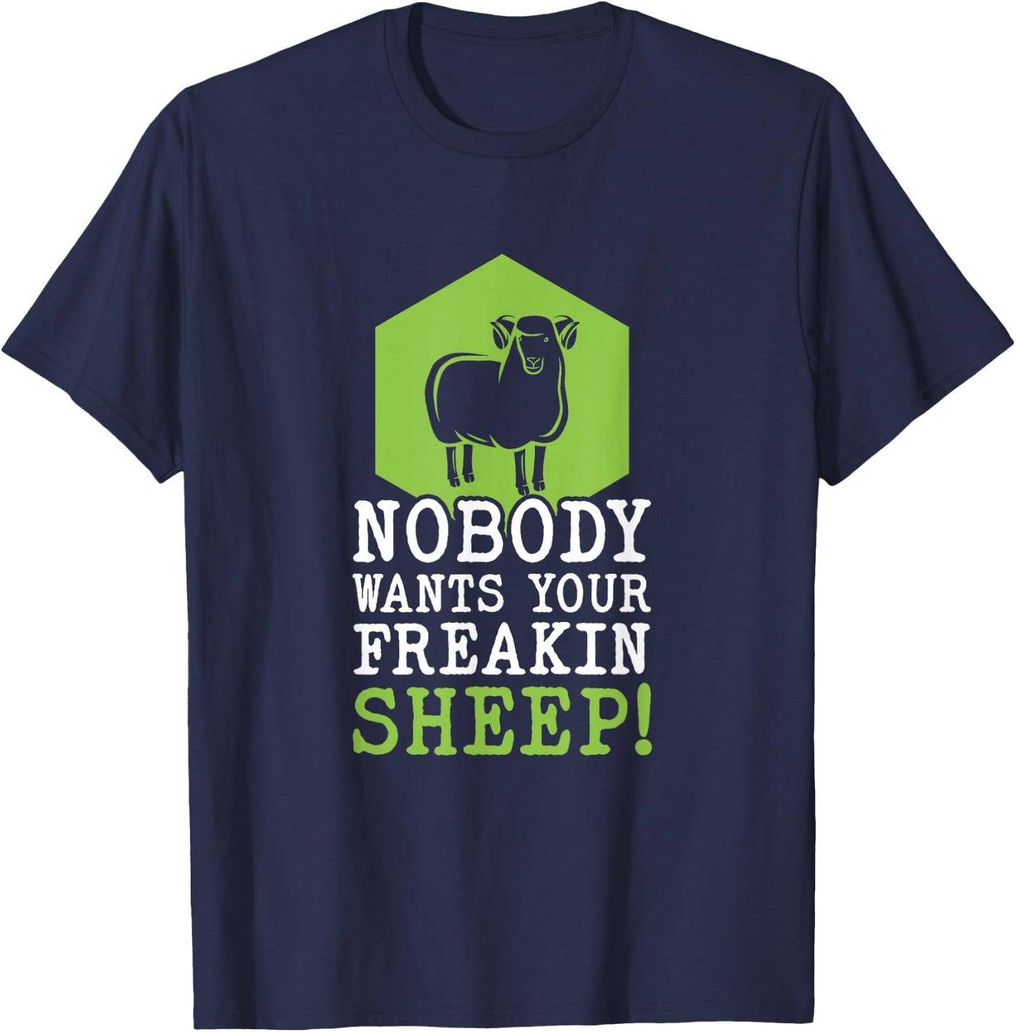 Board Games Funny Nobody Wants Your Freakin Sheep! T-Shirt - T-Shirt | Navy