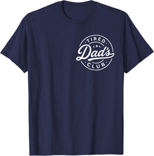 Tired Dads Club Play Cars On Dads Back Fathers Day (2 Sides) T-Shirt - T-Shirt | Navy
