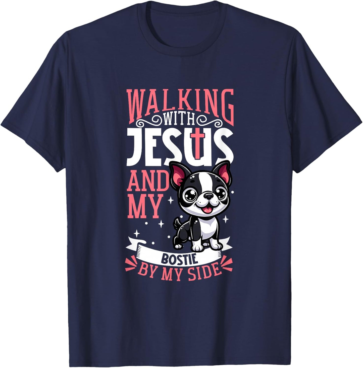 Jesus and dog - Boston Terrier T-Shirt - T-Shirt | Navy