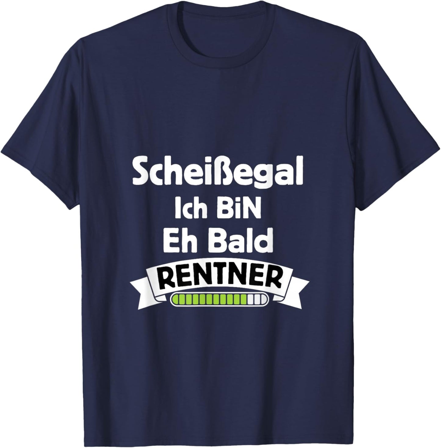 Scheißegal Ich Bin Eh Bald Rentner Countdown T-Shirt - T-Shirt | Navy