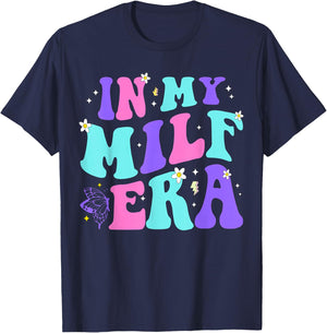 In My Milf Era Hot Mom Shirt Klassisch Schwarz S T-Shirt - T-Shirt | Navy