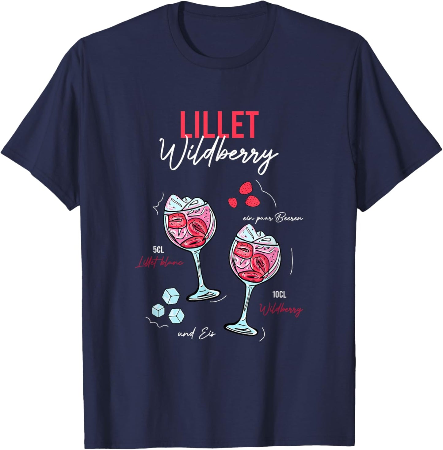 Wildberry Lillet Fruits Cocktail Summer Alcohol , black T-Shirt - T-Shirt | Navy