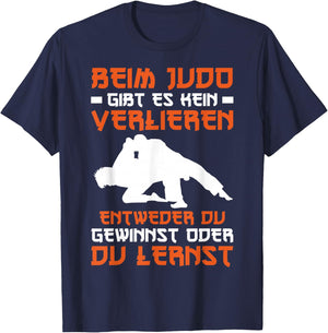 Judo Entweder Du Gewinnst Oder Du Lernst Sport , black T-Shirt - T-Shirt | Navy
