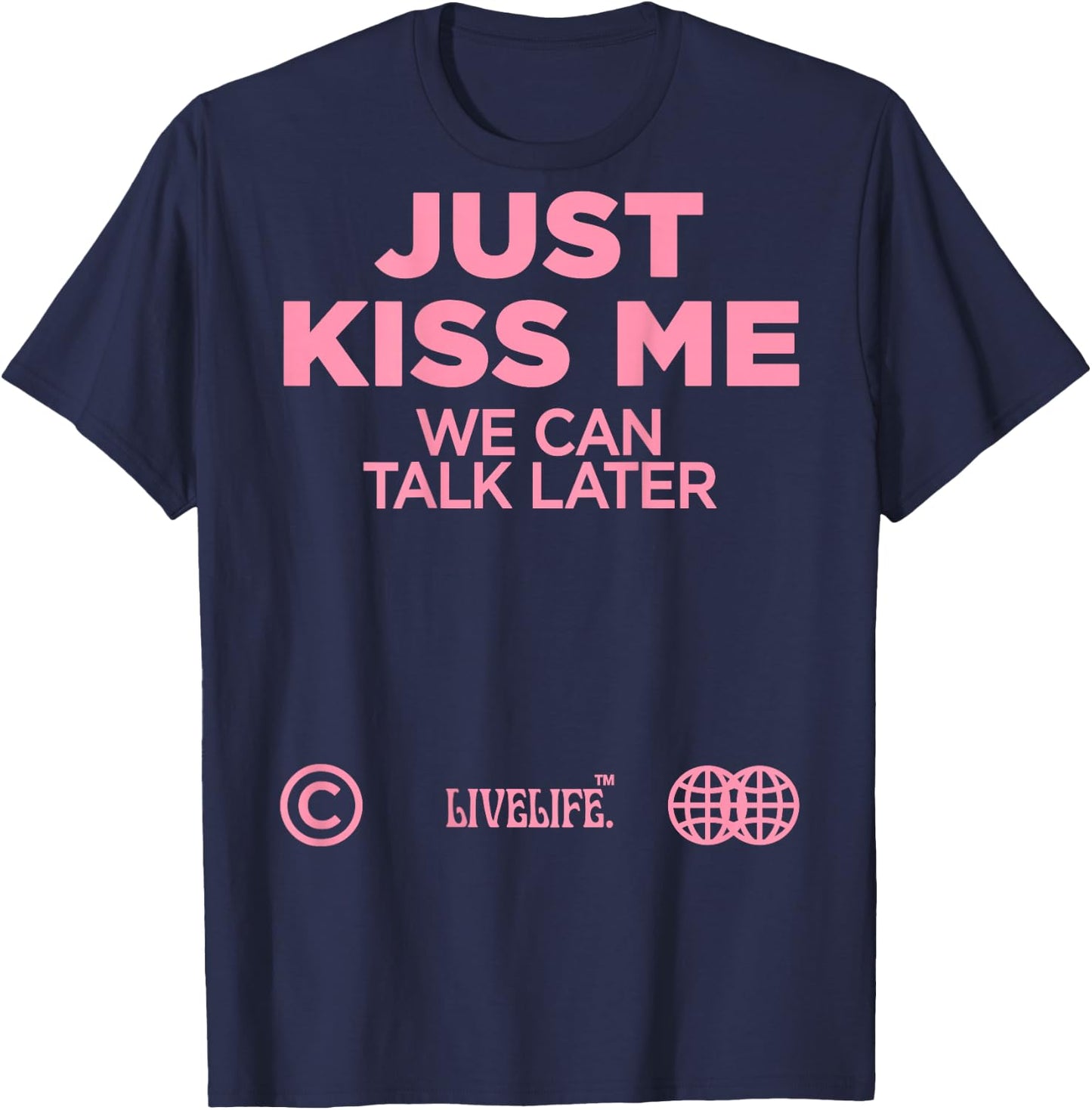 Just Kiss Me We Can Talk Later Love Valentine's Day Backprint , black T-Shirt - T-Shirt | Navy