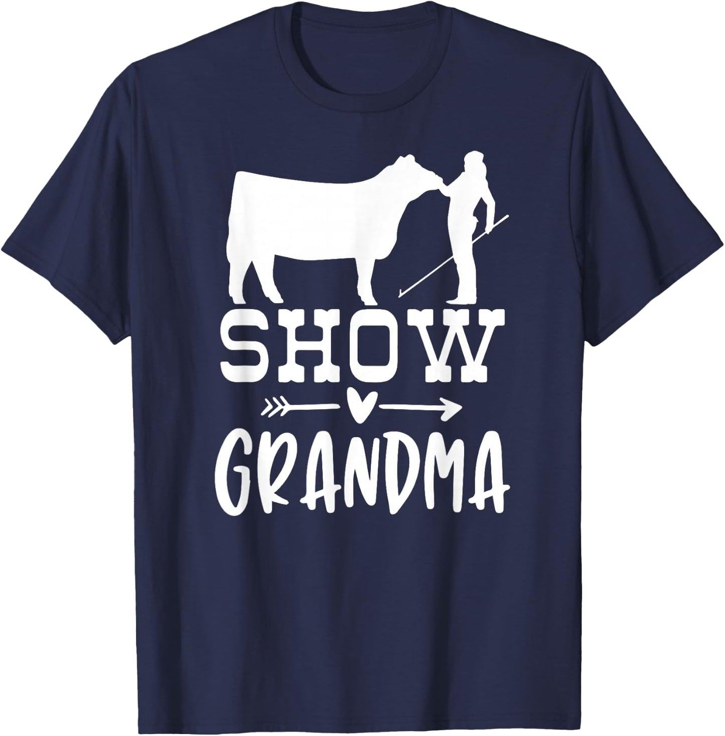 show cattle grandma , show Beef grandma Show cow grandma T-Shirt - T-Shirt | Navy