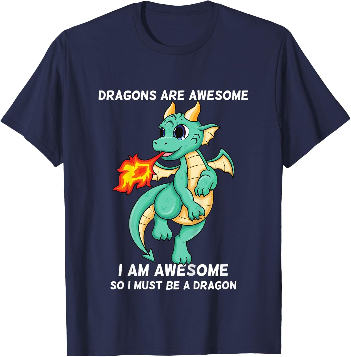 Dragons Are Awesome I'm a Dragon For Boys And Girls T-Shirt - T-Shirt | Navy