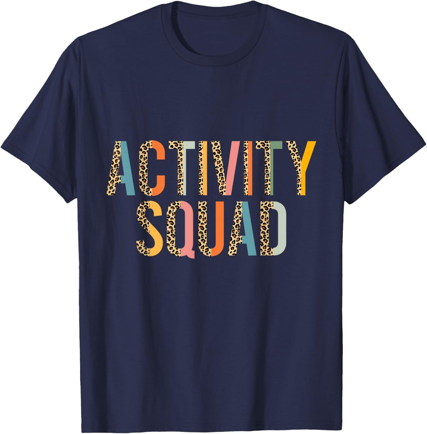 Activity Squad for Activity Assistant Activity Director T-Shirt - T-Shirt | Navy