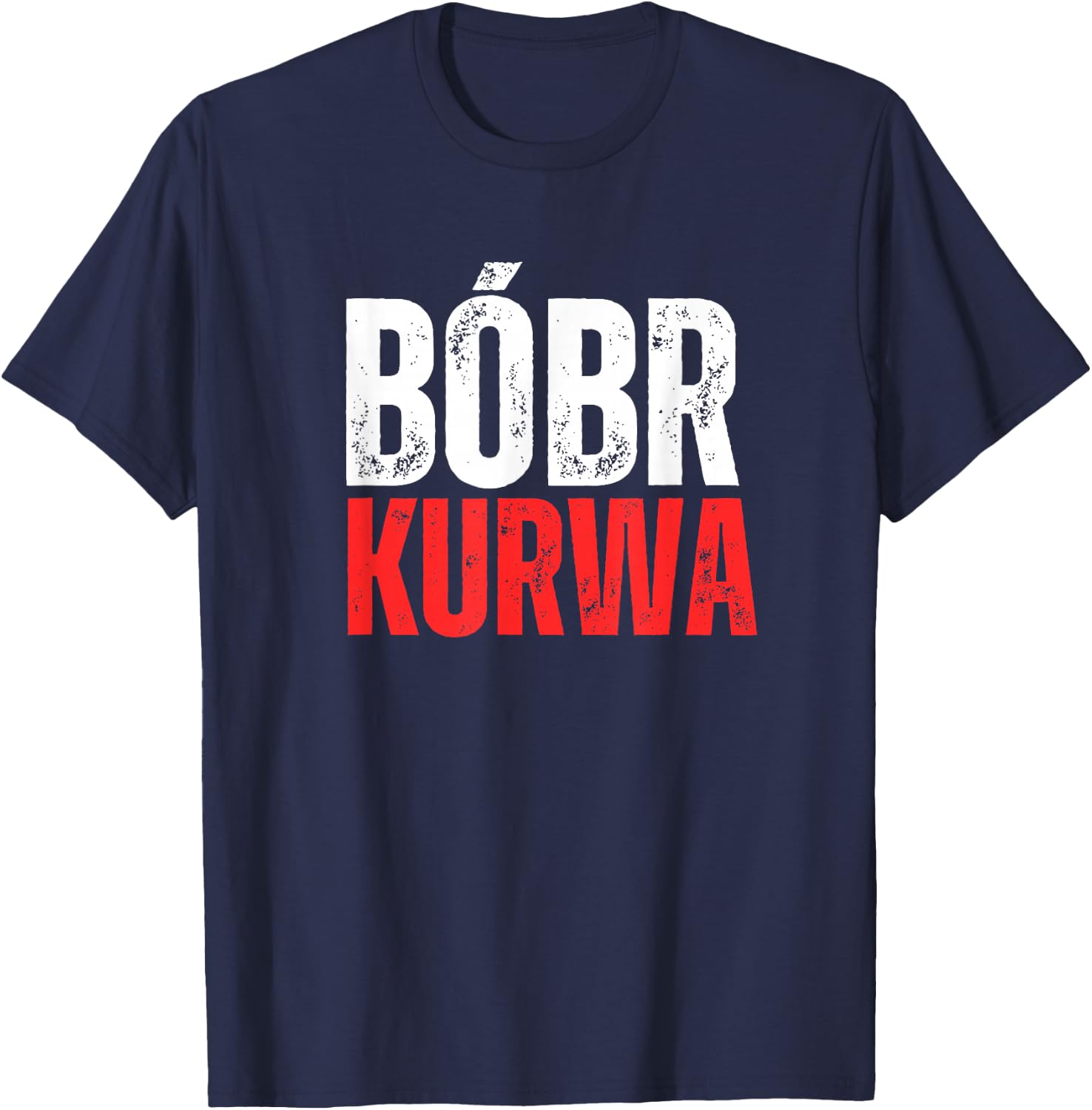 Polish Beaver Saying "Bober Kurwa" Yes Pierdole Bobr T-Shirt - T-Shirt | Navy
