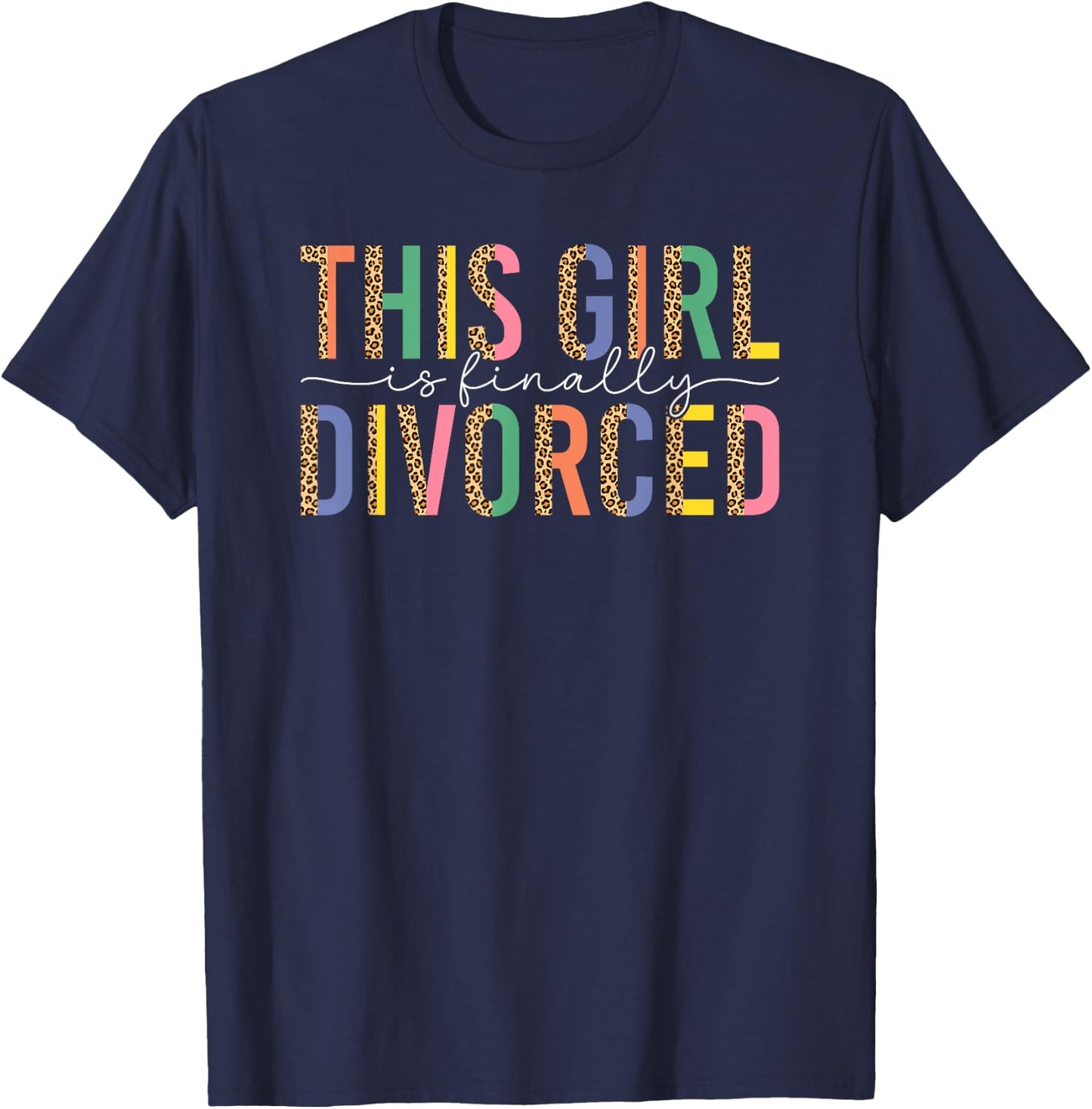 Divorced Finally Leo Scheidungsparty T-Shirt - T-Shirt | Navy