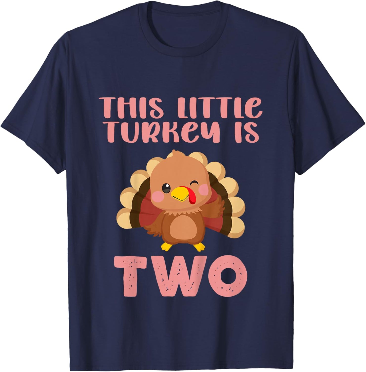 Kids Birthday On Thanksgiving This Little Turkey Is Two 2nd 2024 T-Shirt - T-Shirt | Navy