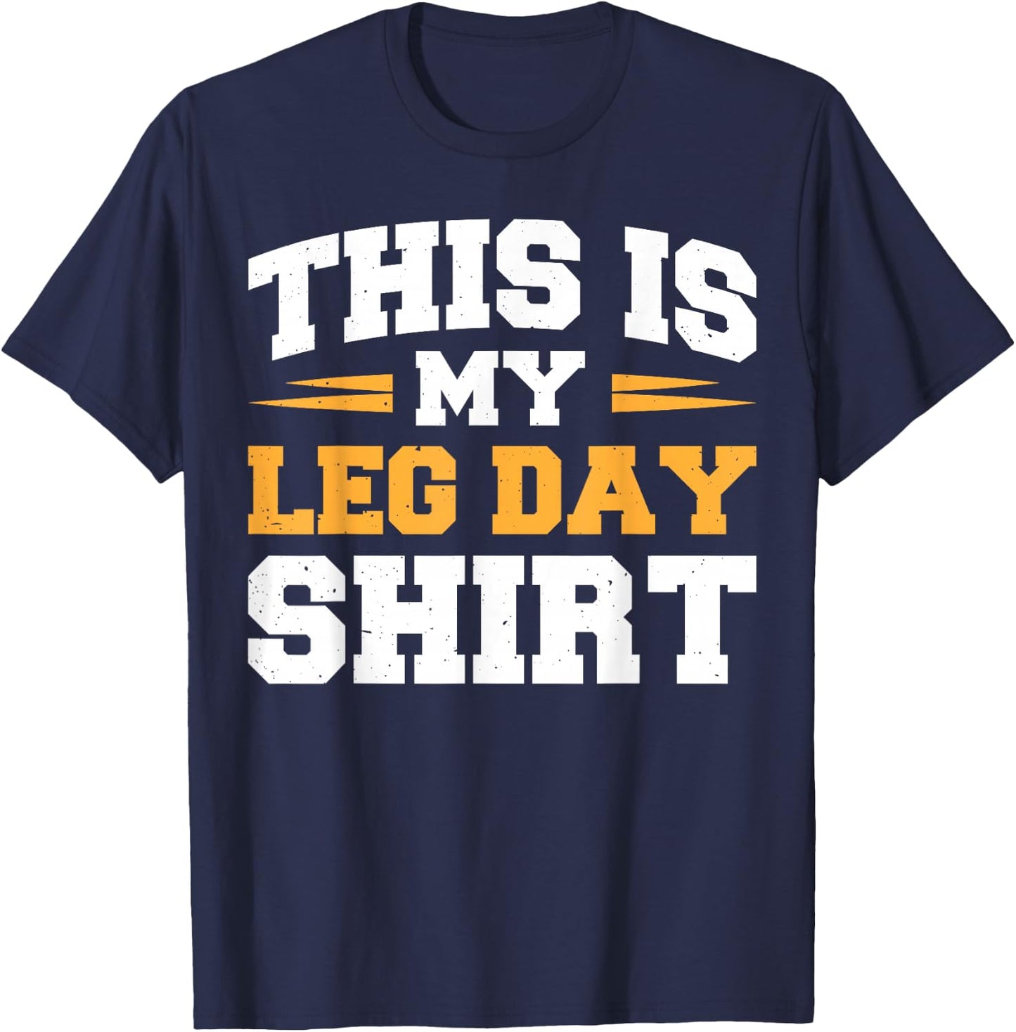 This Is My Leg Day T-Shirt - T-Shirt | Navy