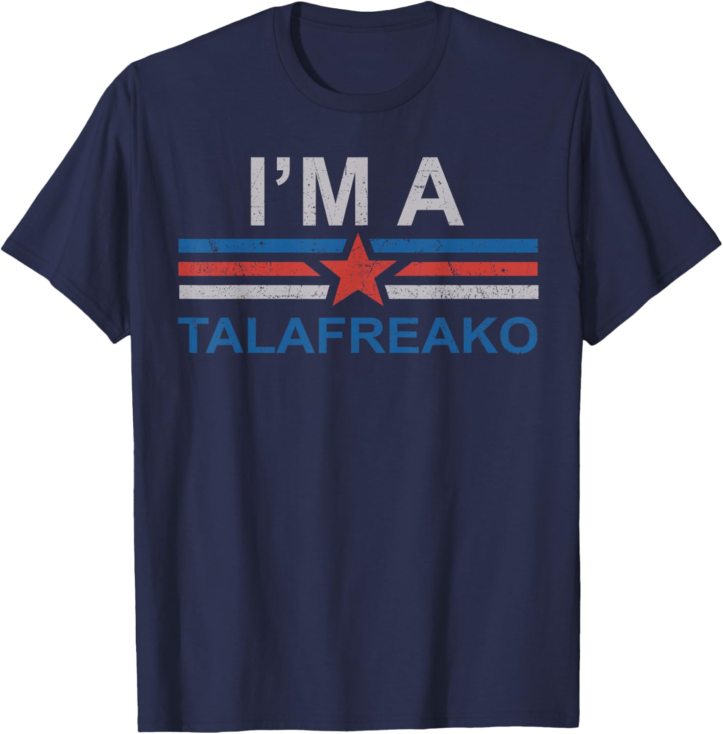I'm A Talafreako James Talarico 2026 US Senate Texas Flag T-Shirt - T-Shirt | Navy