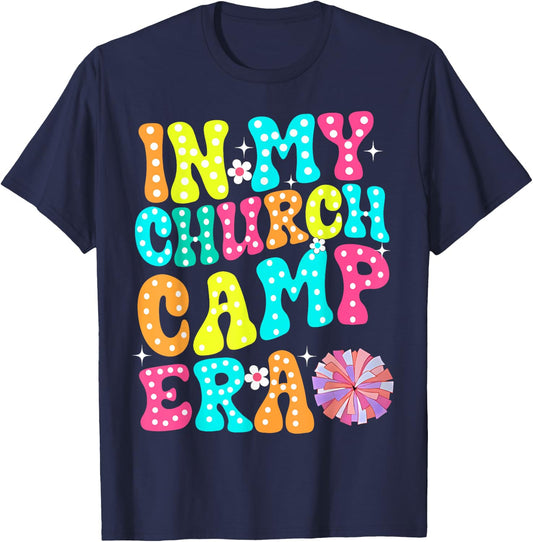 In My Church Camp Era Funny Groovy Summer Camping T-Shirt - T-Shirt | Navy
