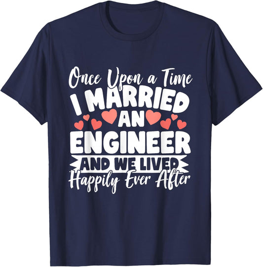 I Married An Engineer - Engineer Wife T-Shirt - T-Shirt | Navy