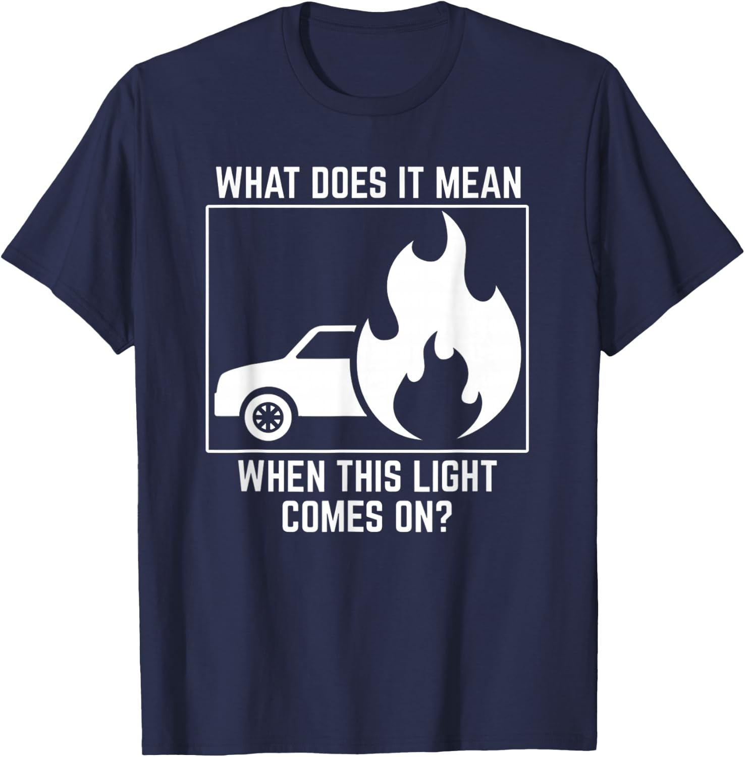 Down Car On Fire Men Women Funny Meme Automobile Broken T-Shirt - T-Shirt | Navy