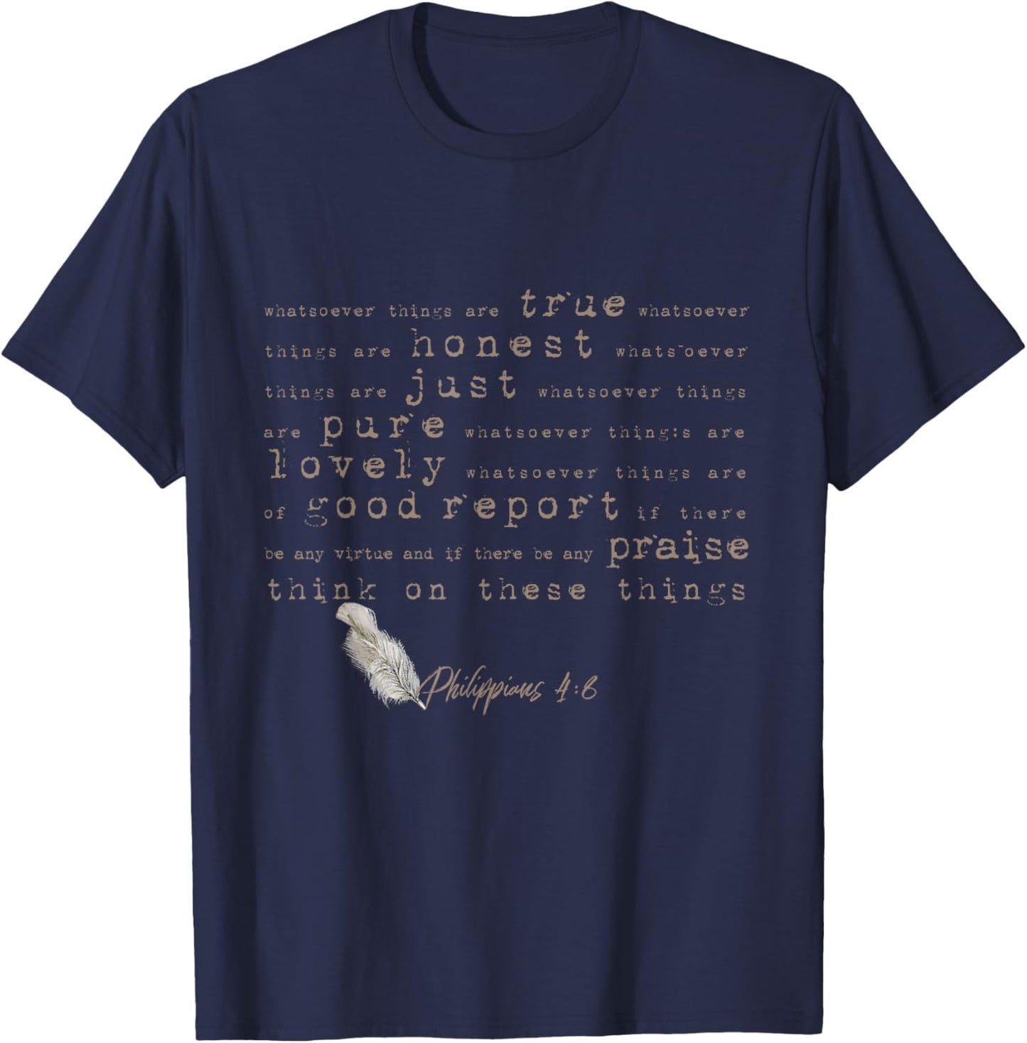 Think On These Things (Philippians 4:8) Bible Verse T-Shirt - T-Shirt | Navy