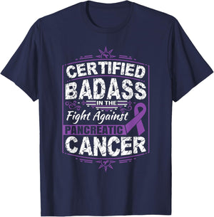 Certified Badass in the fight against Pancreatic Cancer T-Shirt - T-Shirt | Navy