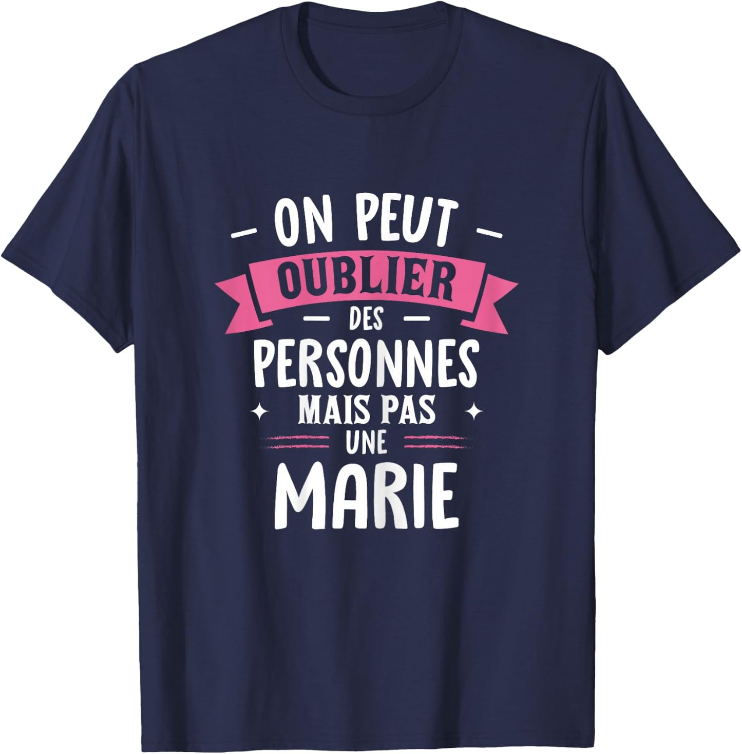 Woman Humour Girlfriend Personalized Gift BFF First Name Marie T-Shirt - T-Shirt | Navy