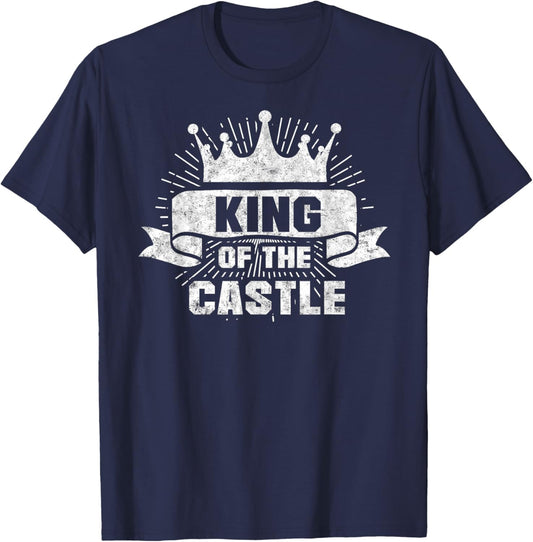 King of the Castle Funny Dad Father's Day Daddy Humor T-Shirt - T-Shirt | Navy