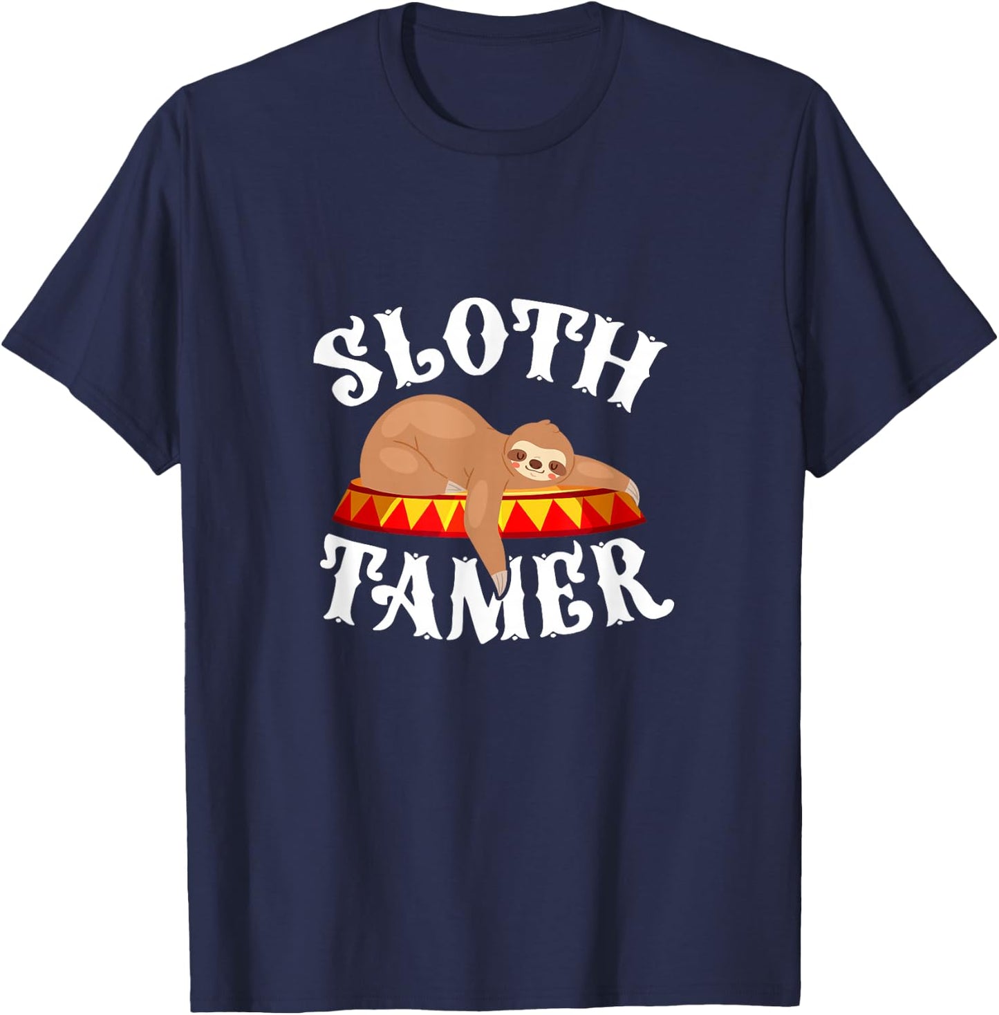 Sloth Tamer Circus Carnival Costume Lazy Sloths T-Shirt - T-Shirt | Navy
