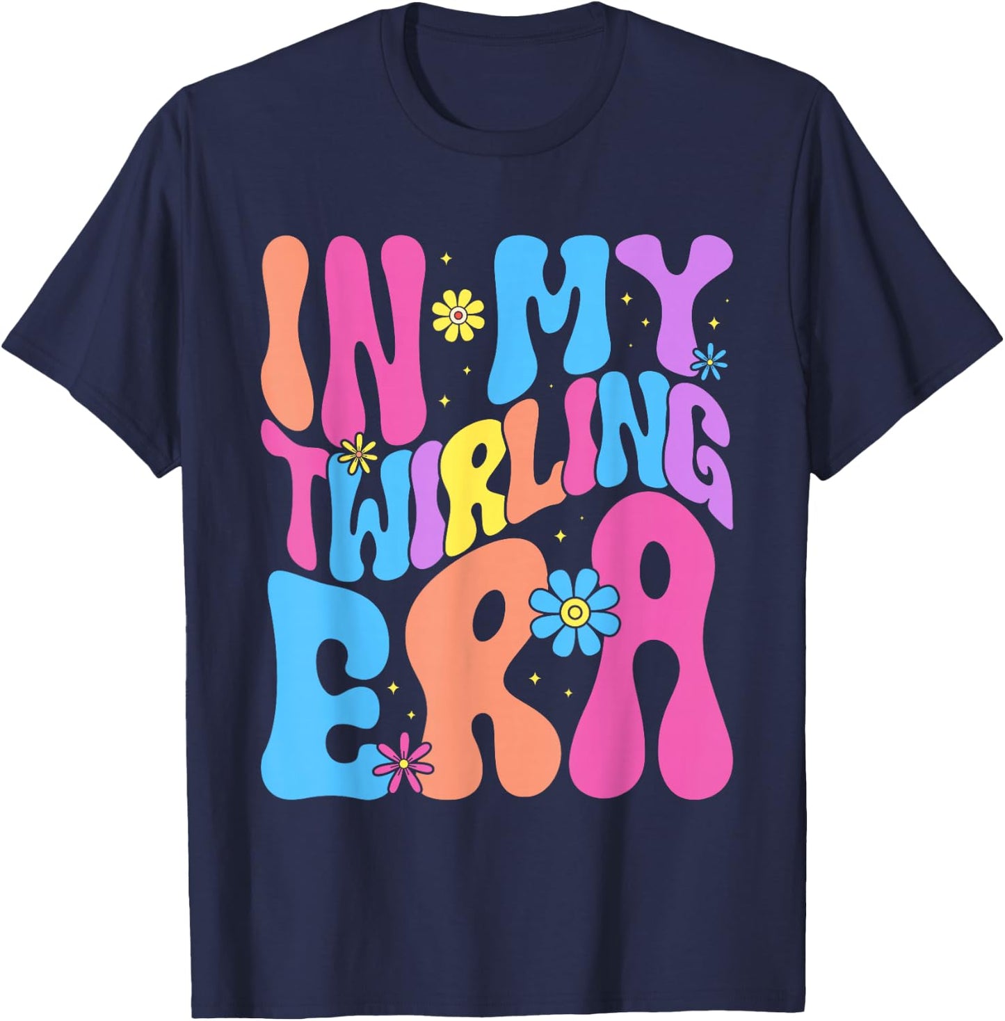 In My Twirling Era Twirler Majorettes Baton Twirling T-Shirt - T-Shirt | Navy