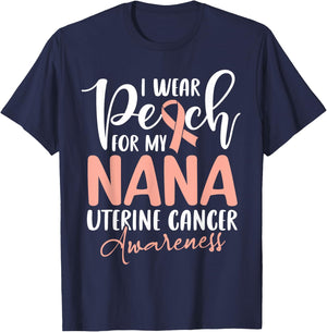 I Wear Peach For My Nana Uterine Cancer Awareness Grandma T-Shirt - T-Shirt | Navy