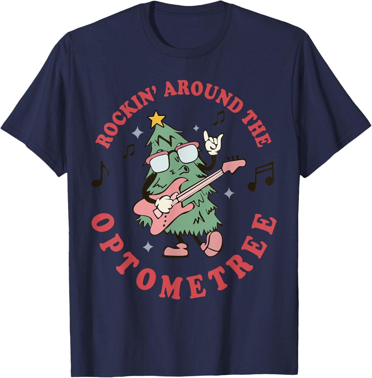 Rocking Around Optometree Funny Christmas Tree Optometry Eye T-Shirt - T-Shirt | Navy