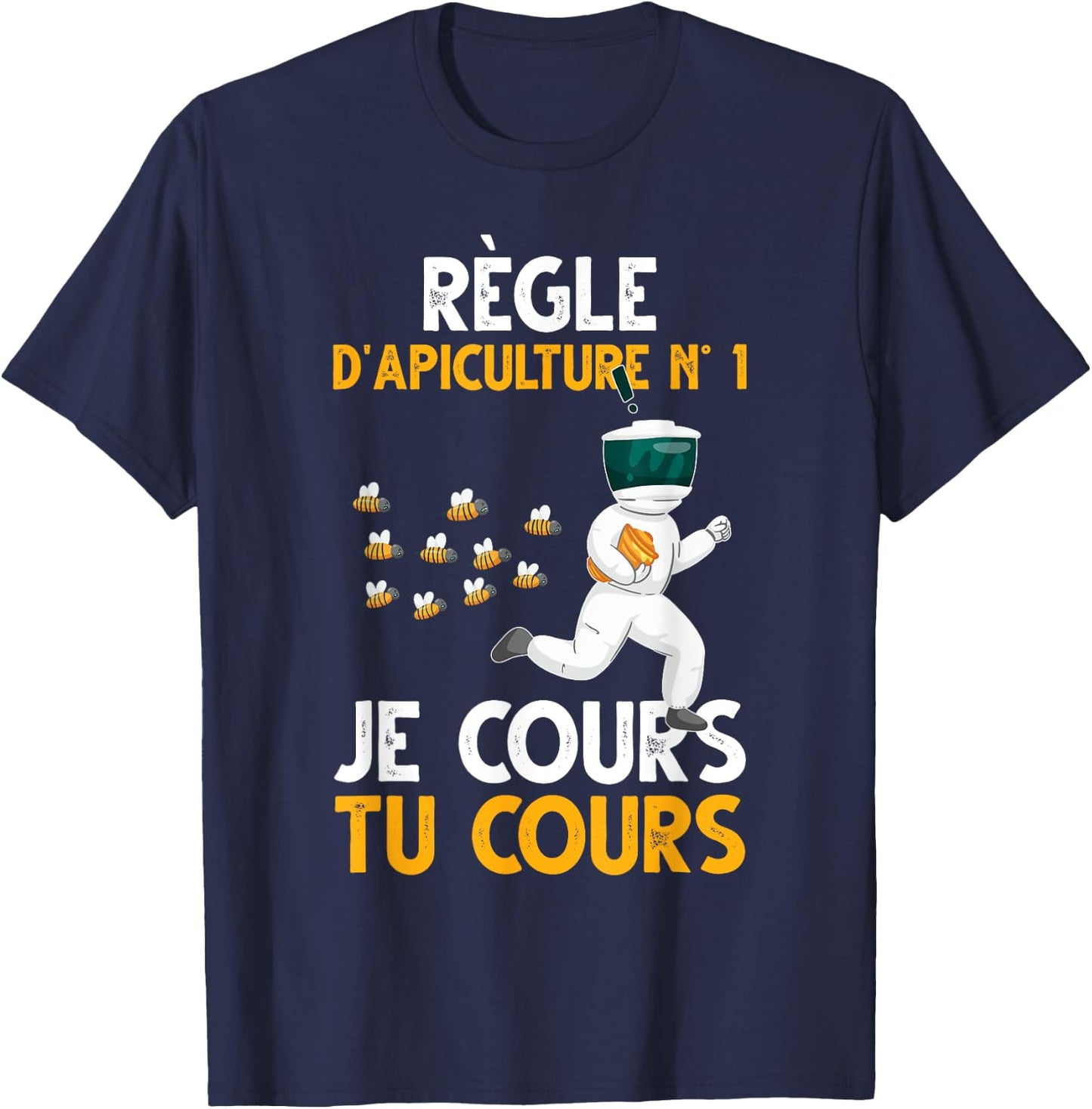 Beekeeper Beekeeping Rule N 1 I Cours Tu Cours Bee , Black, S T-Shirt - T-Shirt | Navy