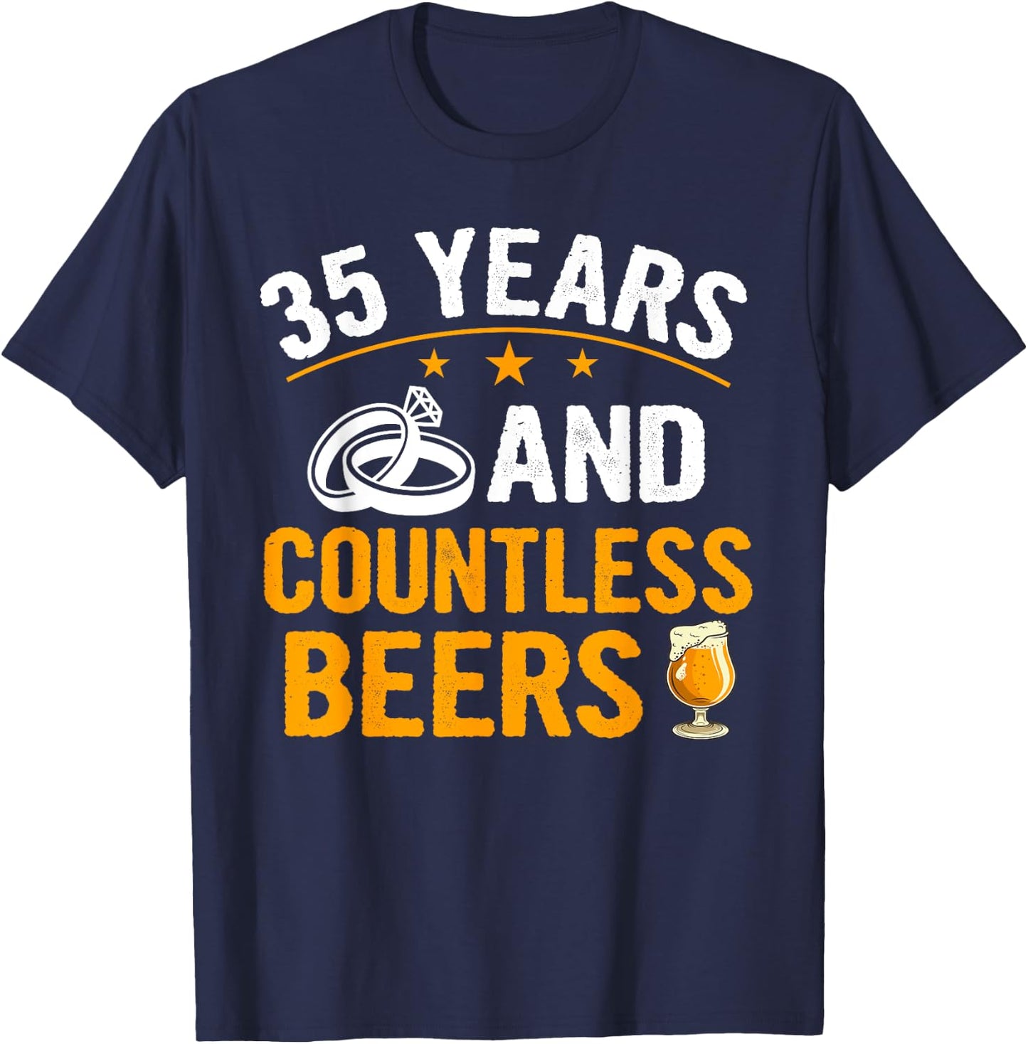35 Years and Countless Beers Funny Couple Anniversary Gift T-Shirt - T-Shirt | Navy