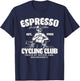 Espresso Rennrad Club Fahrrad Radsport Kaffee T-Shirt - T-Shirt | Navy