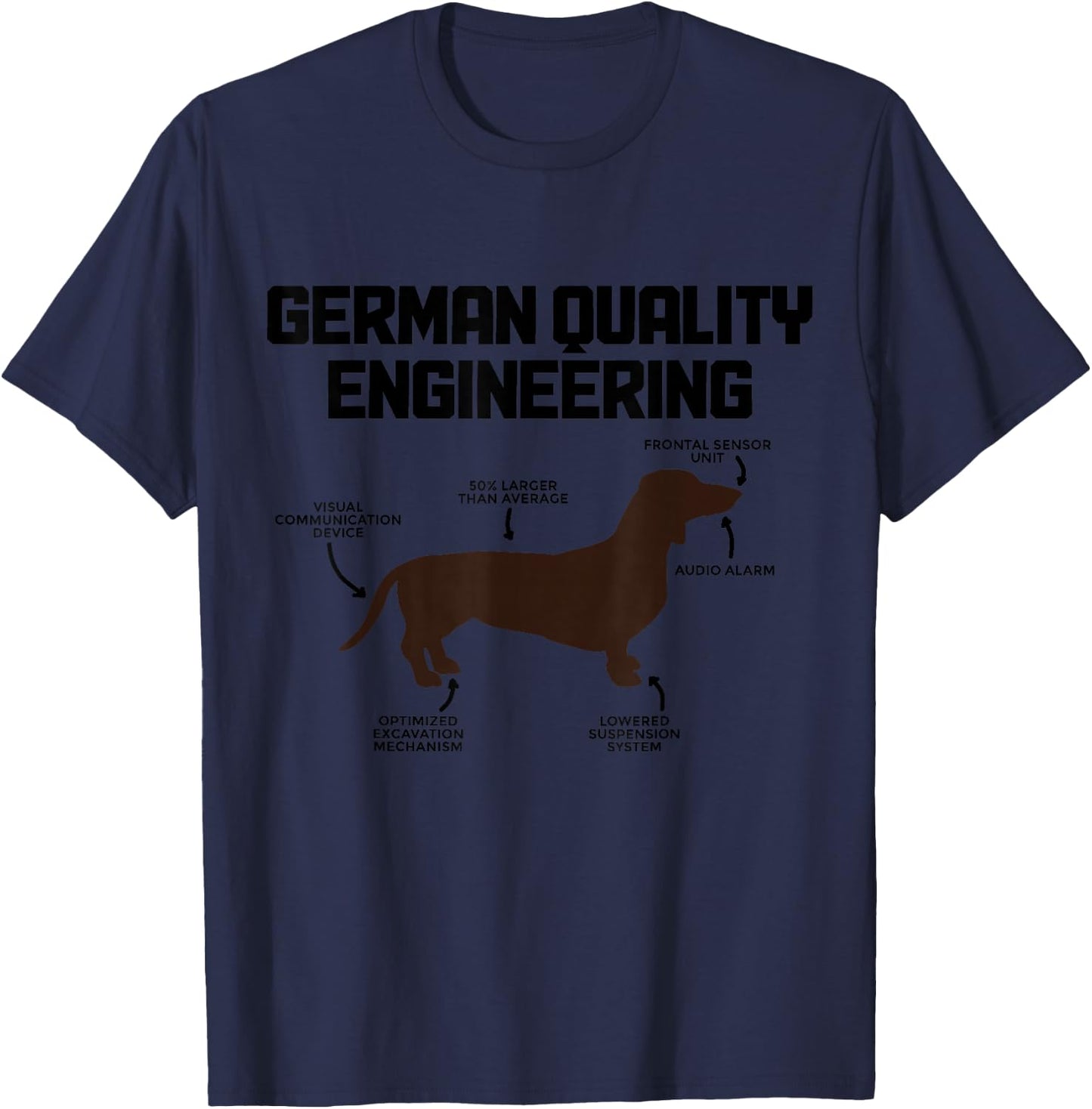 Dachshunds German Quality Engineering Funny Wiener Dog T-Shirt - T-Shirt | Navy