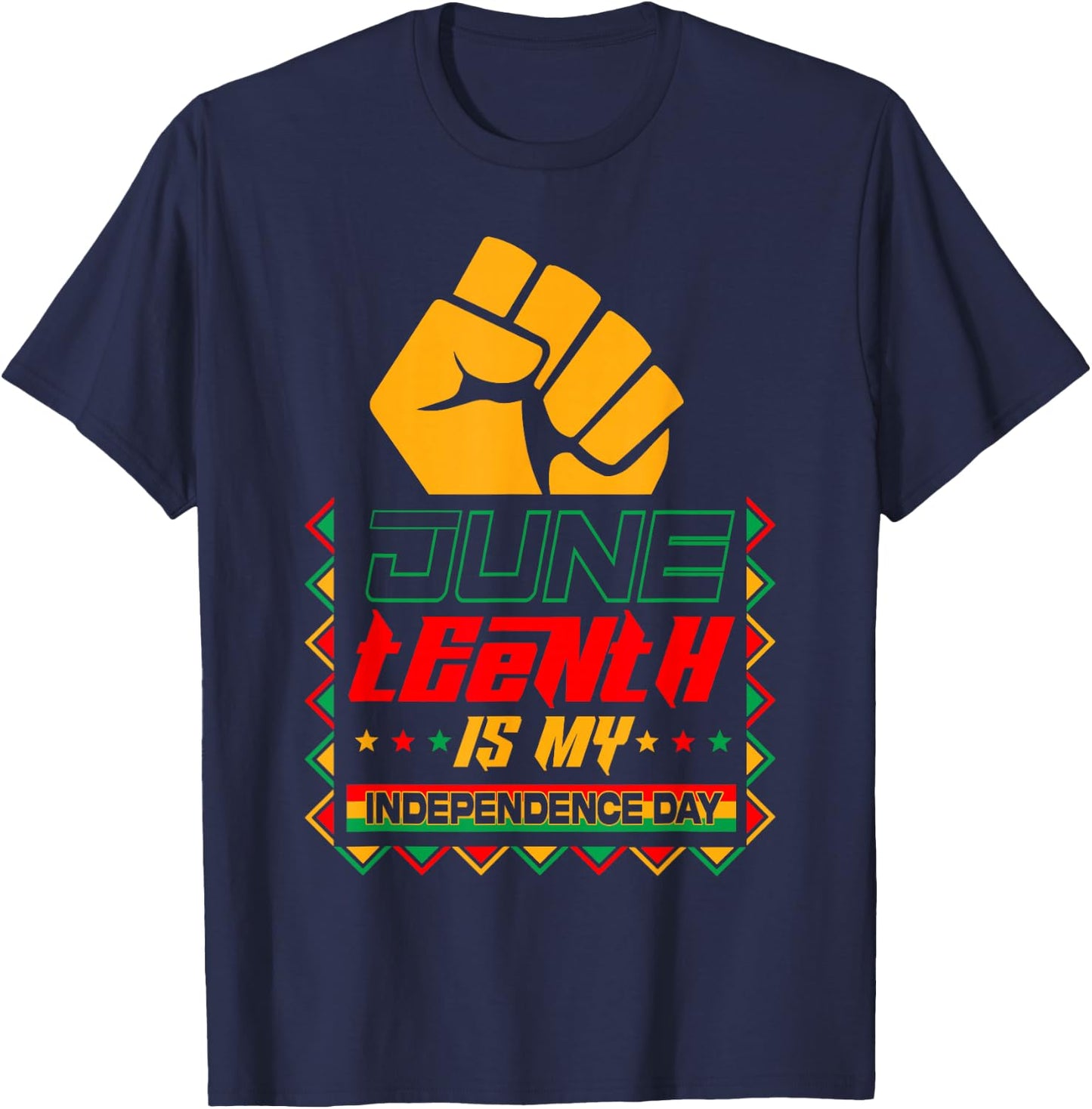 Juneteenth is My Independence Day African Black Men Women T-Shirt - T-Shirt | Navy