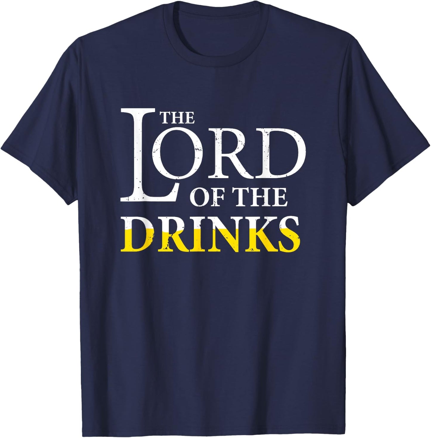Lord Of Drinks Funny Party Beer Dad Design T-Shirt - T-Shirt | Navy