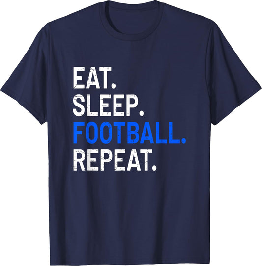 Eat Sleep Football Repeat - Funny Sports Gift T-Shirt - T-Shirt | Navy