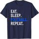 Eat Sleep Football Repeat - Funny Sports Gift T-Shirt - T-Shirt | Navy