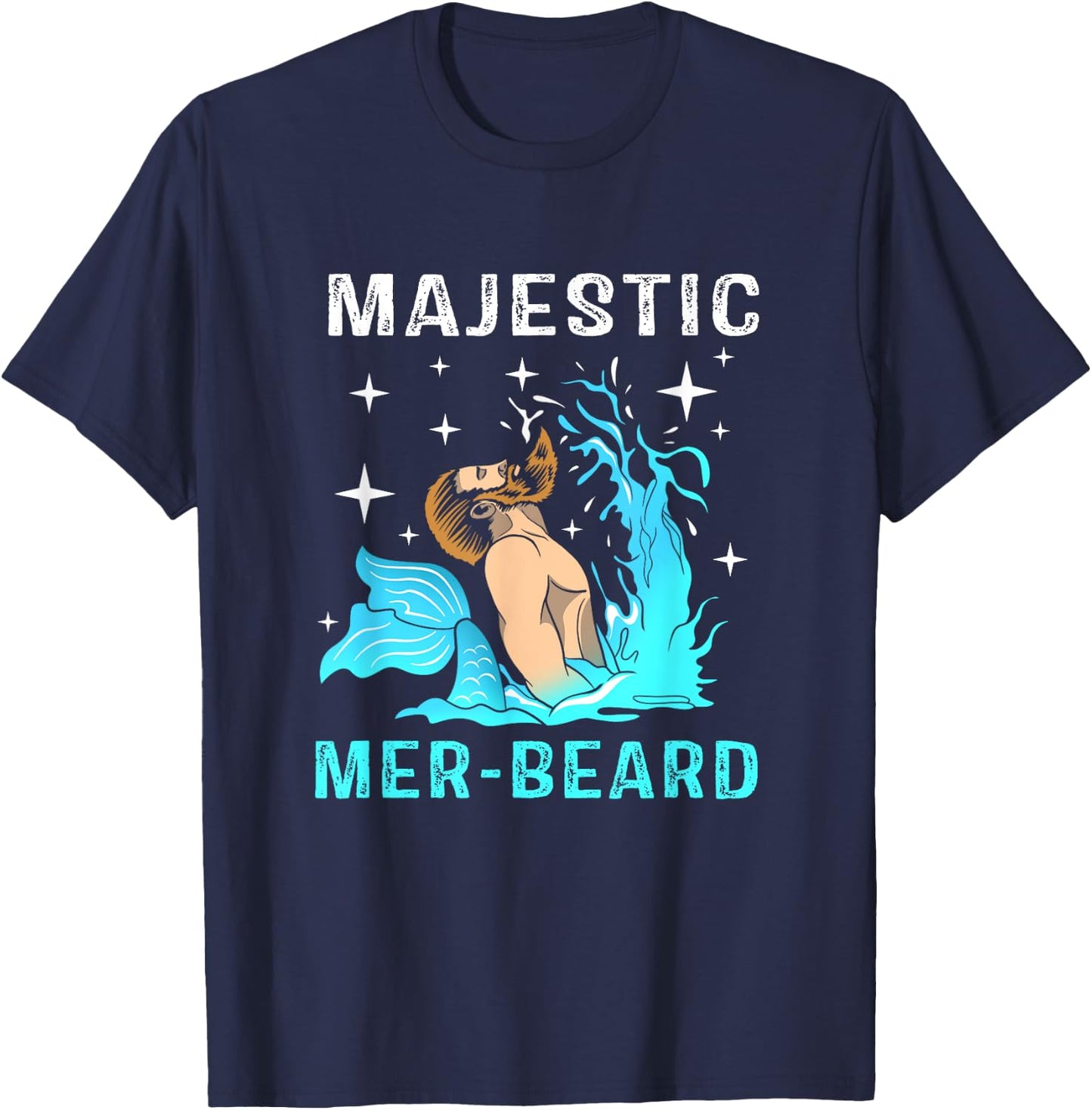 Majestic Mer Beard Mermaid Man Funny Merman T-Shirt - T-Shirt | Navy
