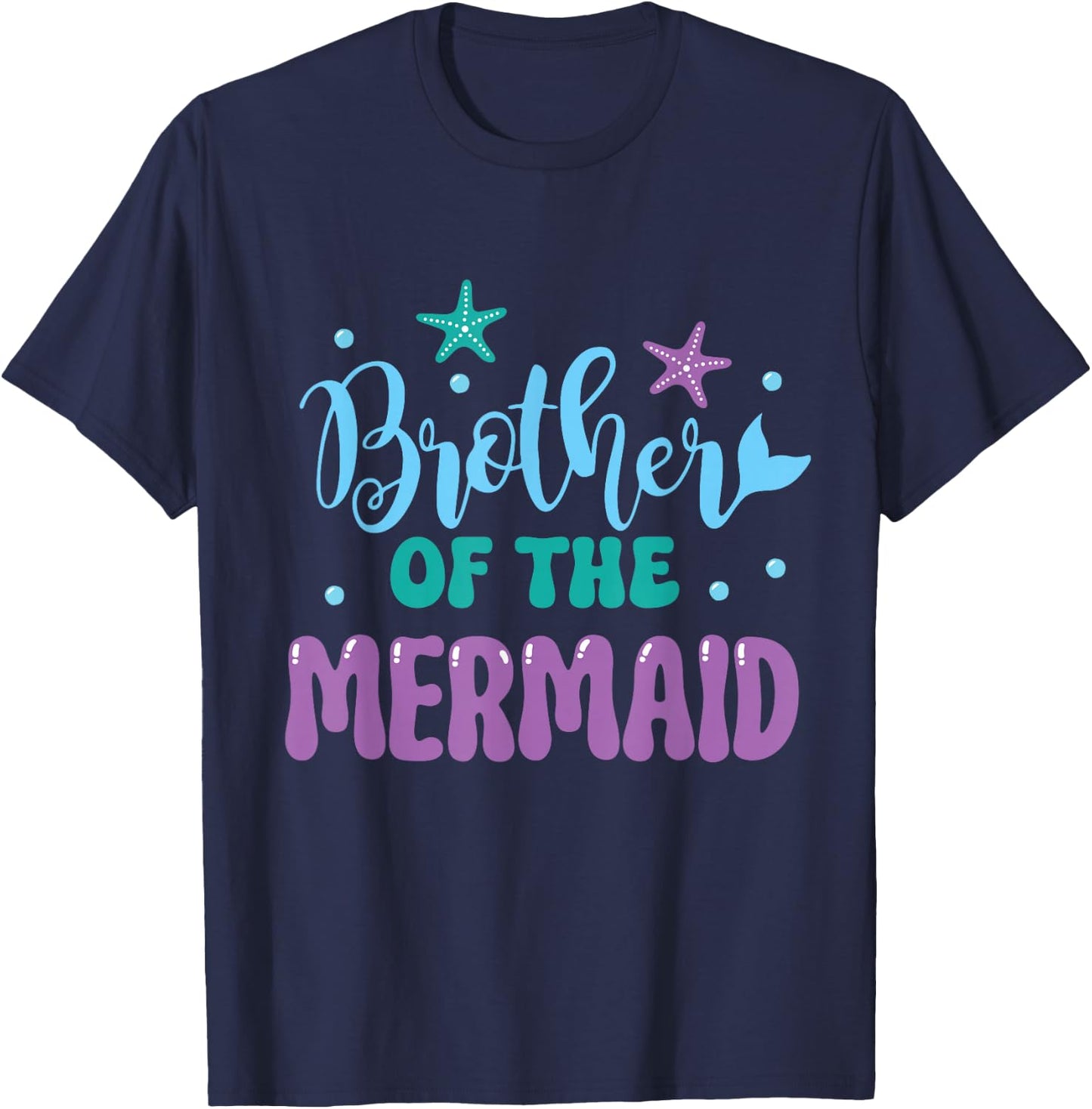 Brother Of The Mermaid Party Mermaids Birthday Mermaid T-Shirt - T-Shirt | Navy