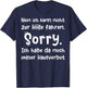 Nein ich kann nicht zur Hölle fahren Sorry ich habe da noch T-Shirt - T-Shirt | Navy