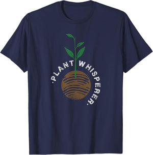 Plant Gardener Gardening Design Plant Whisperer T-Shirt - T-Shirt | Navy