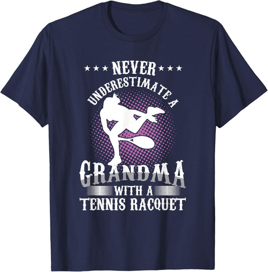 Tennis player grandma athlete grandmother never underestimates T-Shirt - T-Shirt | Navy