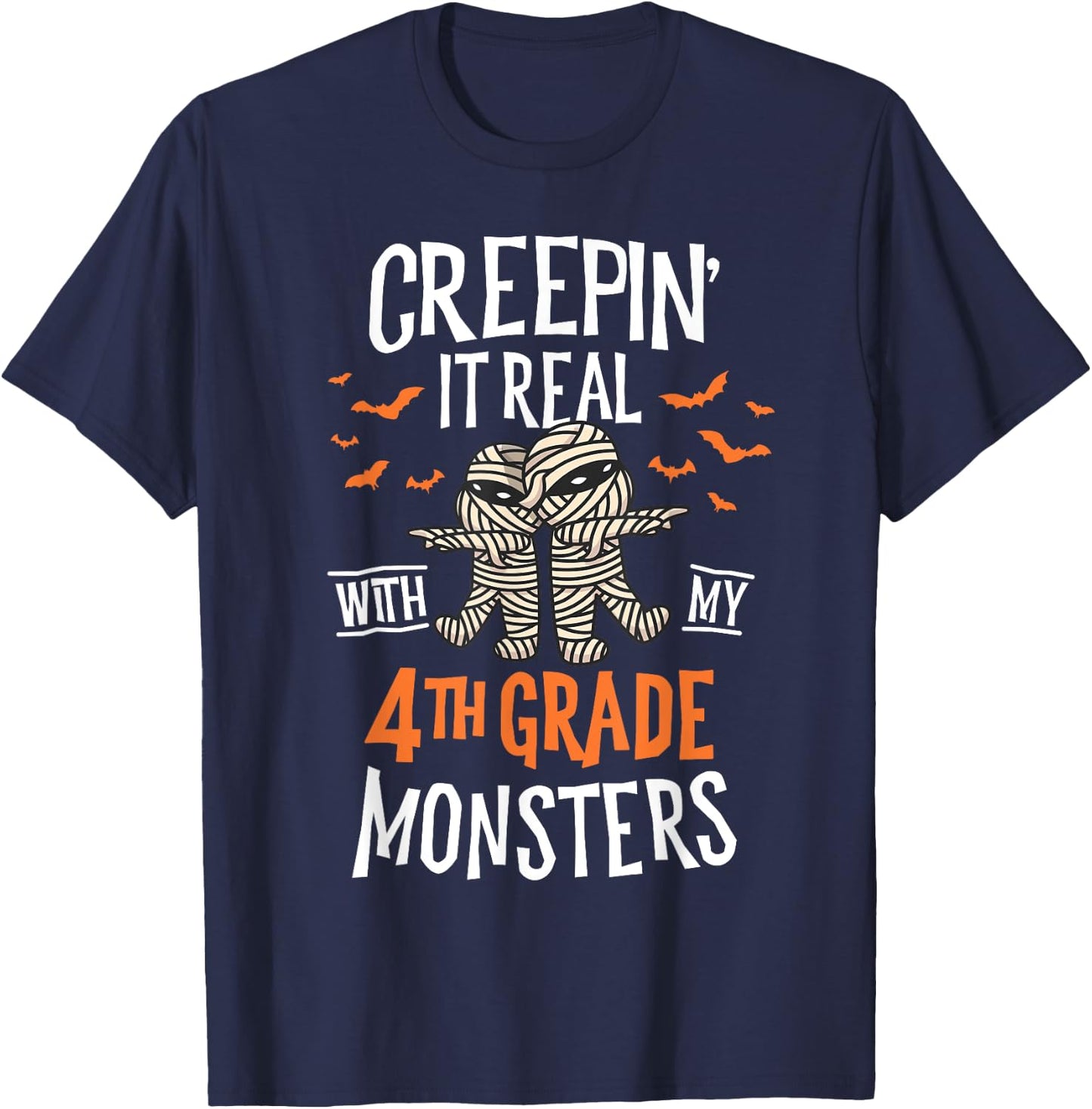 Creepin It Real With My 4th Grade Monsters Halloween Teacher T-Shirt - T-Shirt | Navy