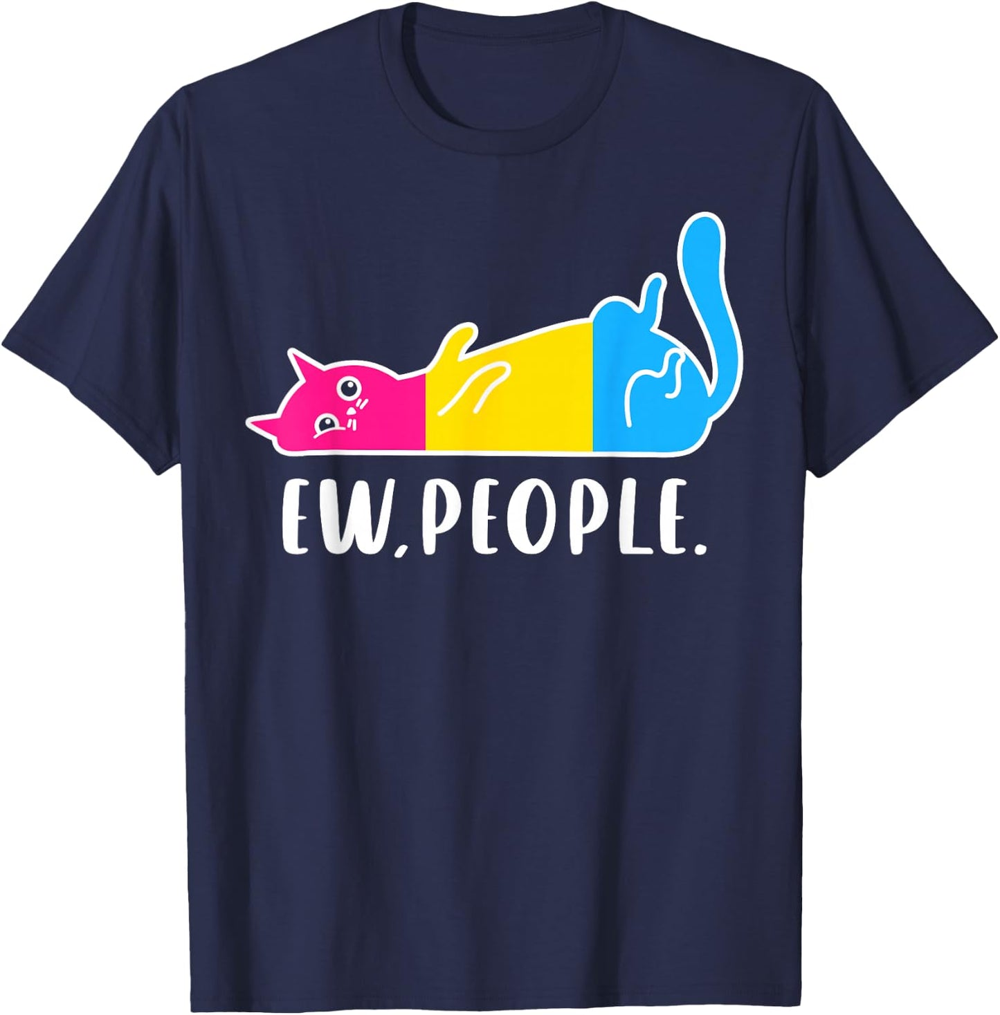 Pansexual Pride Ew People Lazy Cat LGBTQ Pan Colors Humor T-Shirt - T-Shirt | Navy