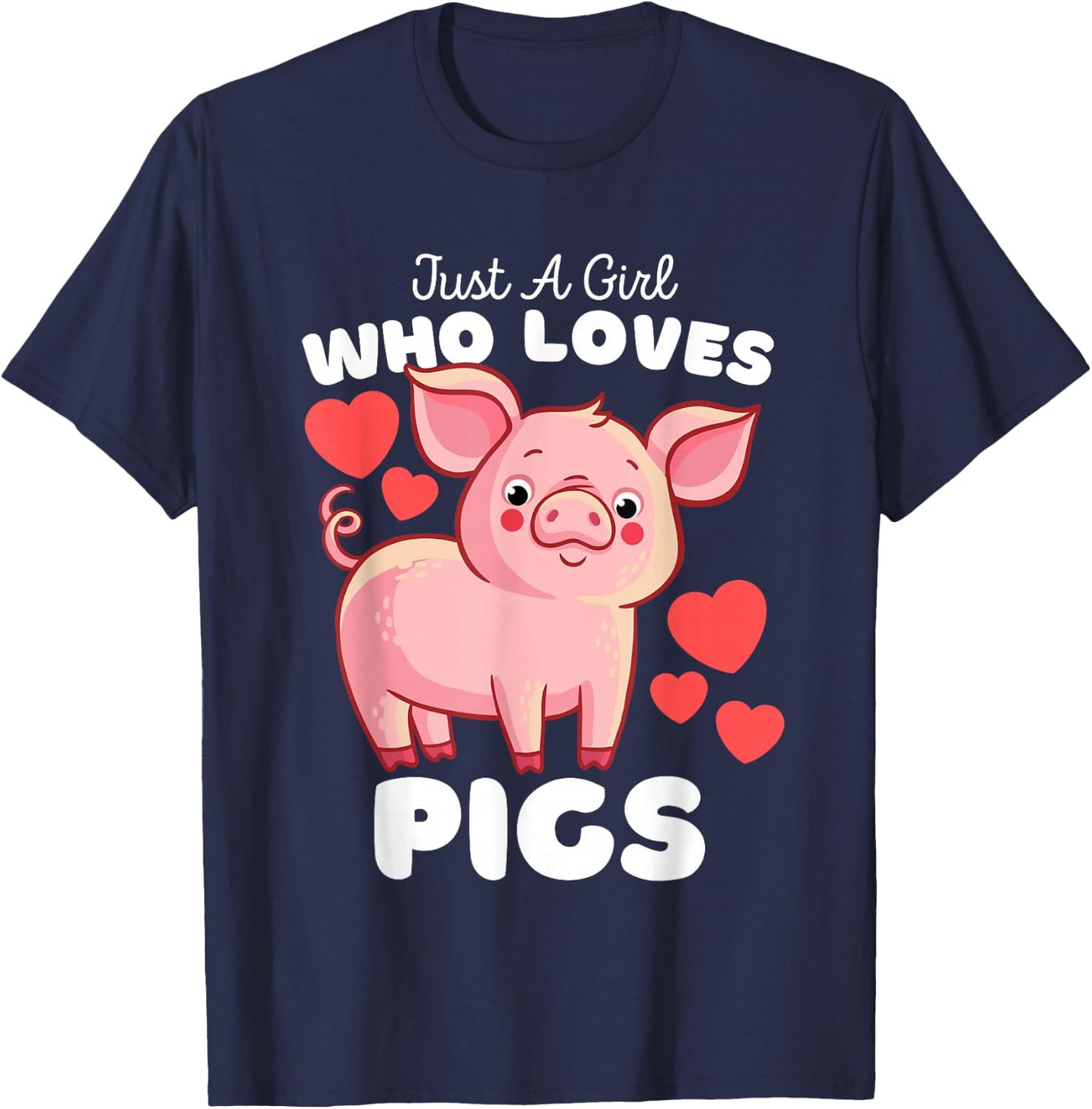 Just A Girl Who Loves Pigs - Cute Girls Piggy T-Shirt - T-Shirt | Navy