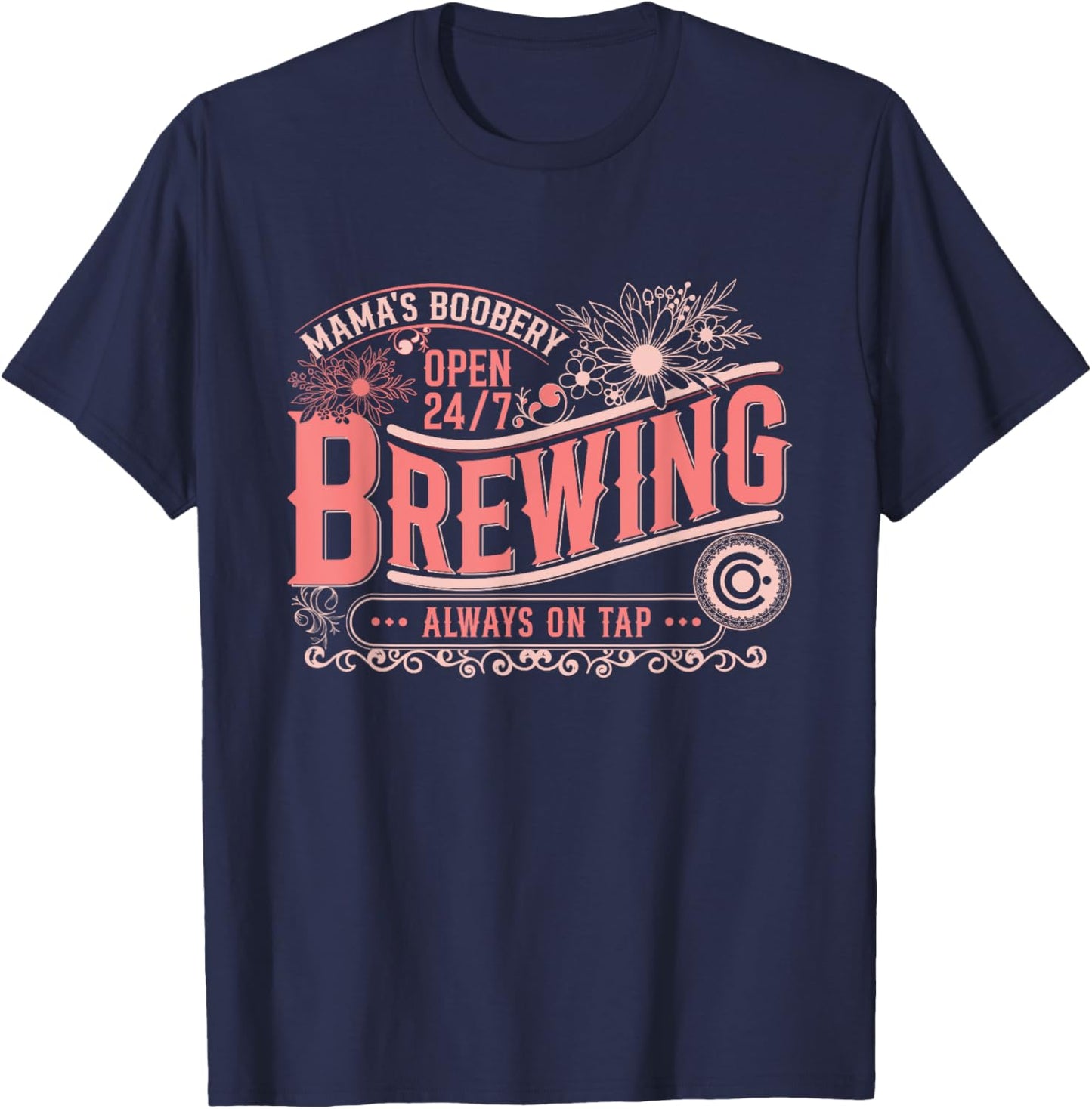 Mama Boobery Brewery Brewing Co New Mom Funny Breast feeding T-Shirt - T-Shirt | Navy
