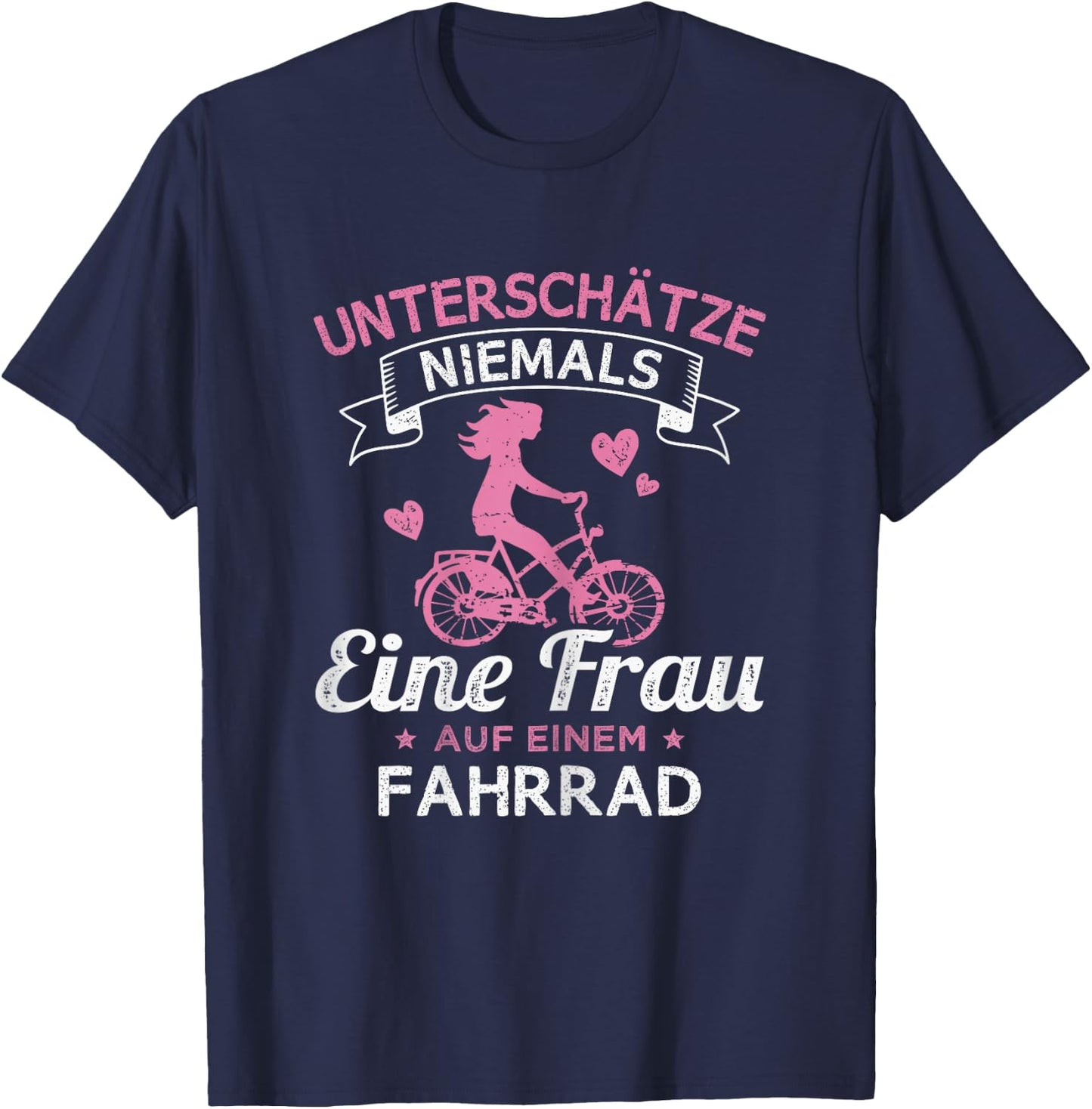 Women's with German Text "Underschätze niemals eine Frau auf einem Bike" ( T-Shirt - T-Shirt | Navy