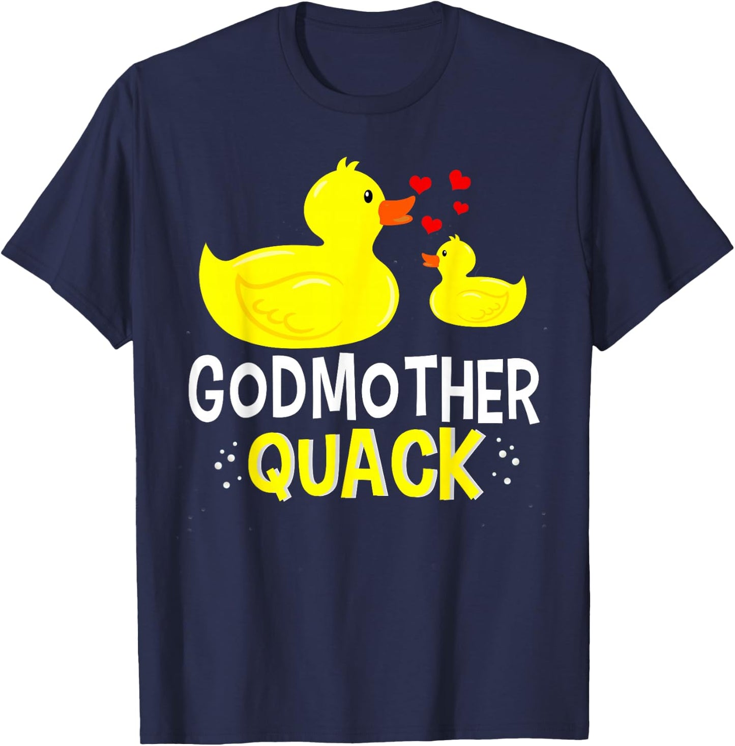 Godmother Quack Yellow Duck Baby Shower For Godmother Funny T-Shirt - T-Shirt | Navy