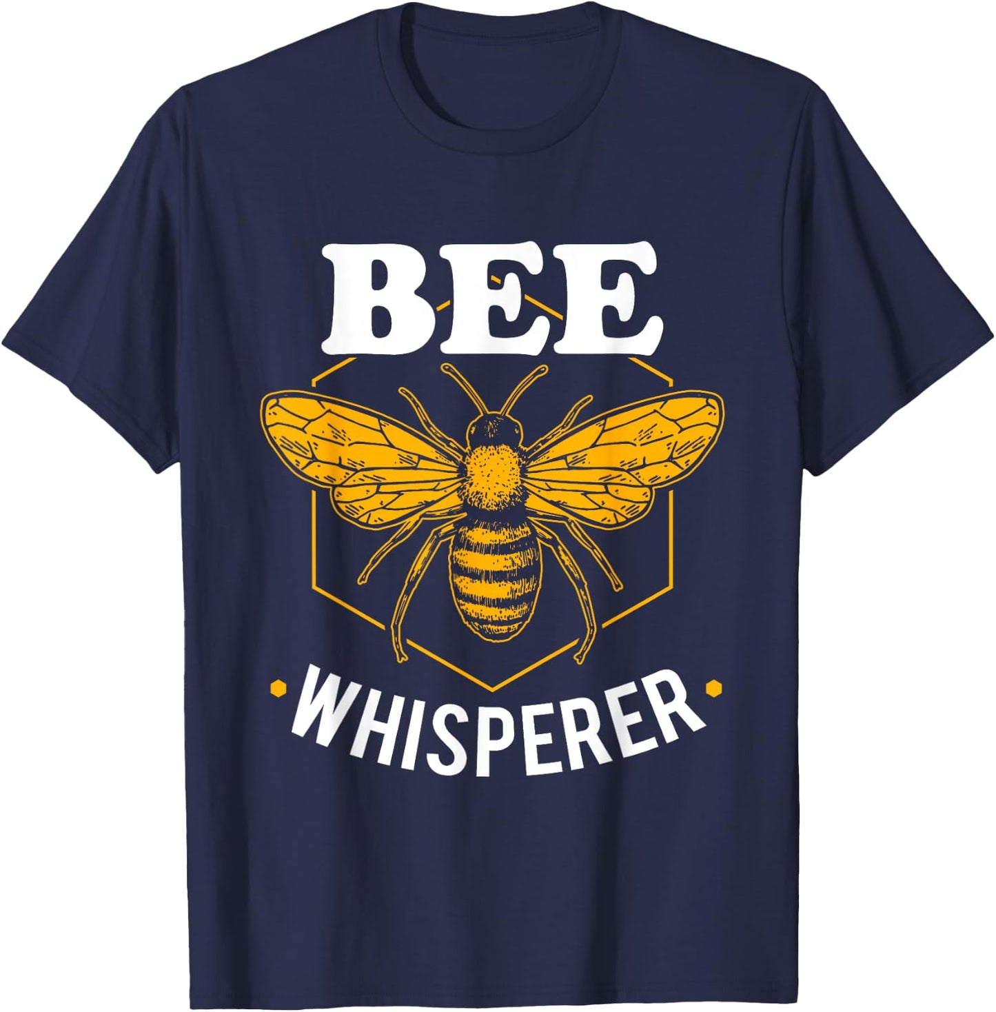 Bee Whisperer - Funny Beekeeping & Beekeeper T-Shirt - T-Shirt | Navy
